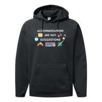 Accommodations Are Not Suggestions Performance Fleece Hoodie