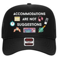 Accommodations Are Not Suggestions High Crown Mesh Back Trucker Hat