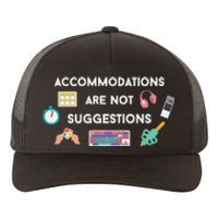 Accommodations Are Not Suggestions Yupoong Adult 5-Panel Trucker Hat