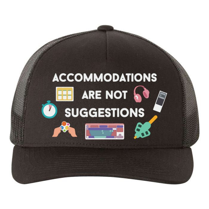 Accommodations Are Not Suggestions Yupoong Adult 5-Panel Trucker Hat