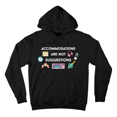 Accommodations Are Not Suggestions Hoodie