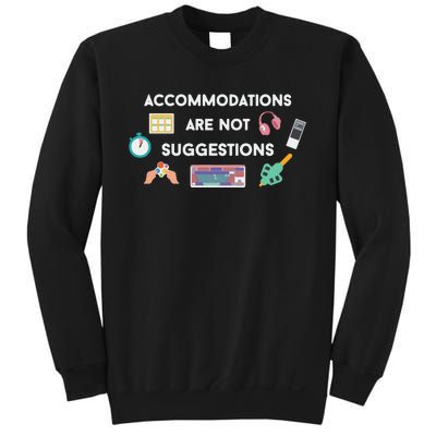 Accommodations Are Not Suggestions Sweatshirt