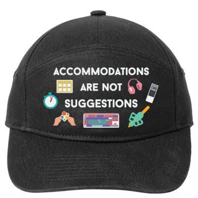 Accommodations Are Not Suggestions 7-Panel Snapback Hat