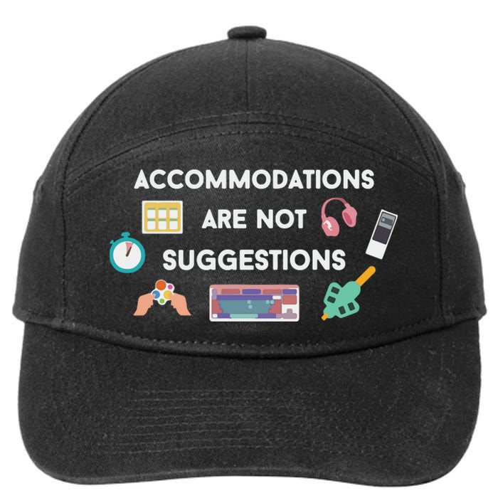 Accommodations Are Not Suggestions 7-Panel Snapback Hat