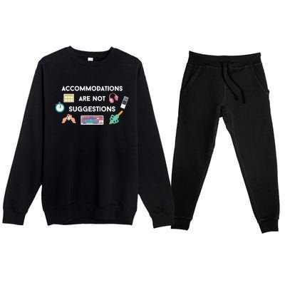 Accommodations Are Not Suggestions Premium Crewneck Sweatsuit Set