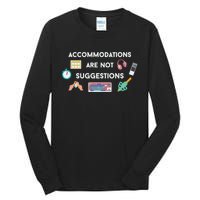 Accommodations Are Not Suggestions Tall Long Sleeve T-Shirt