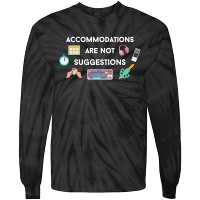 Accommodations Are Not Suggestions Tie-Dye Long Sleeve Shirt