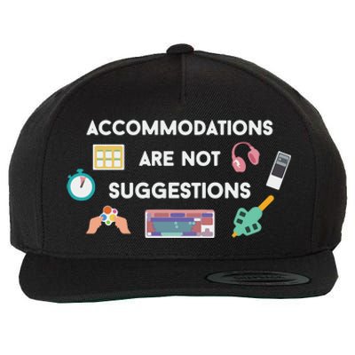 Accommodations Are Not Suggestions Wool Snapback Cap