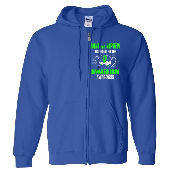 Aunt And Nephew Best Friend Of Life Dwarfism Awareness Gift Full Zip Hoodie