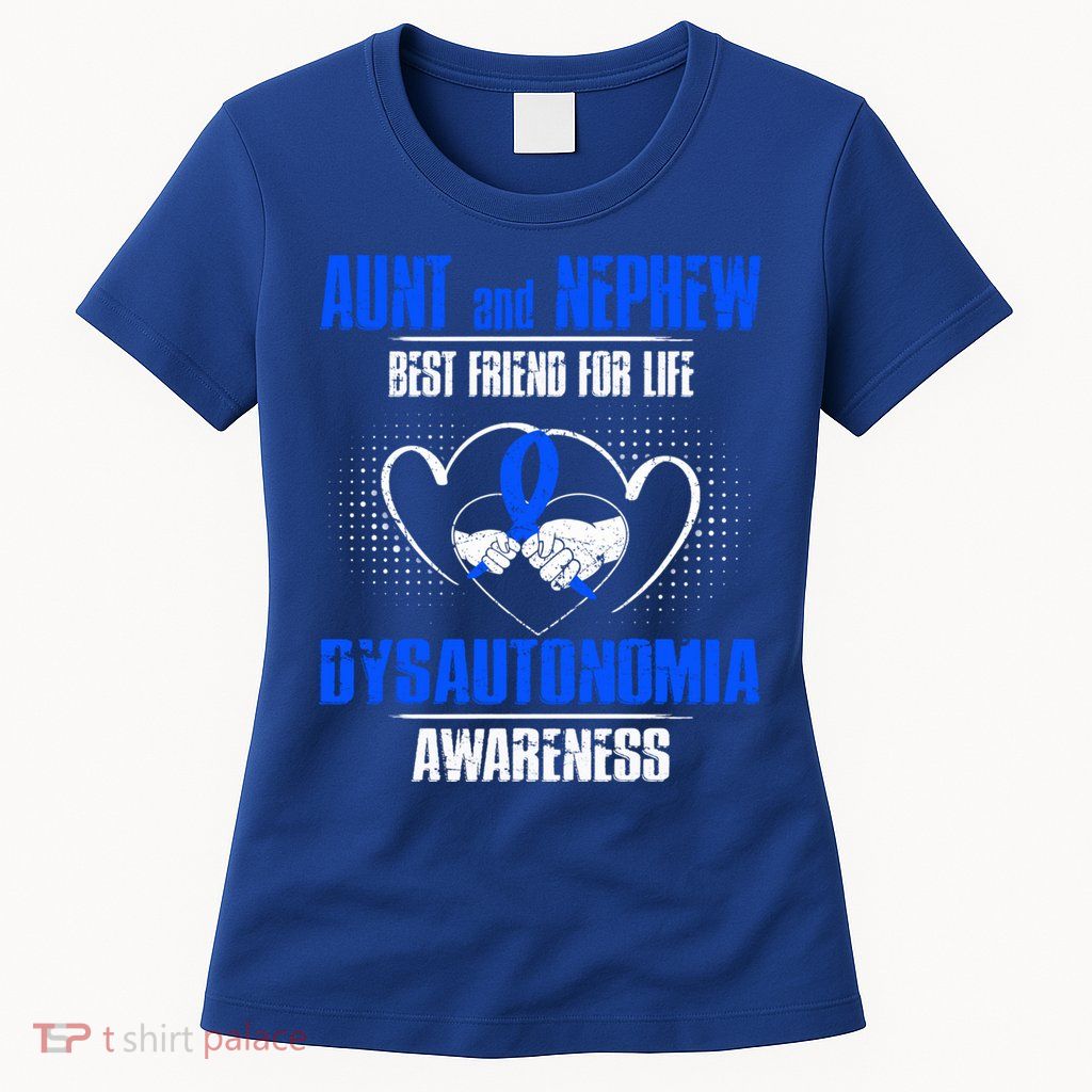 Aunt And Nephew Best Friend Of Life Dysautonomia Awareness Gift Womens T-Shirt