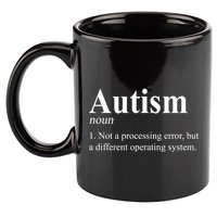 Autism Awareness Not A Processing Error Definition 11oz C Handle Ceramic Mug