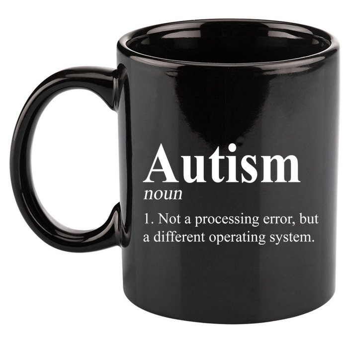 Autism Awareness Not A Processing Error Definition 11oz C Handle Ceramic Mug