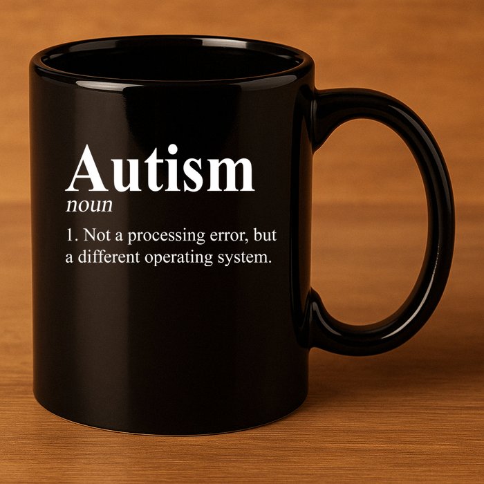 Autism Awareness Not A Processing Error Definition 11oz C Handle Ceramic Mug