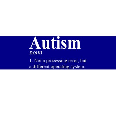 Autism Awareness Not A Processing Error Definition Bumper Sticker