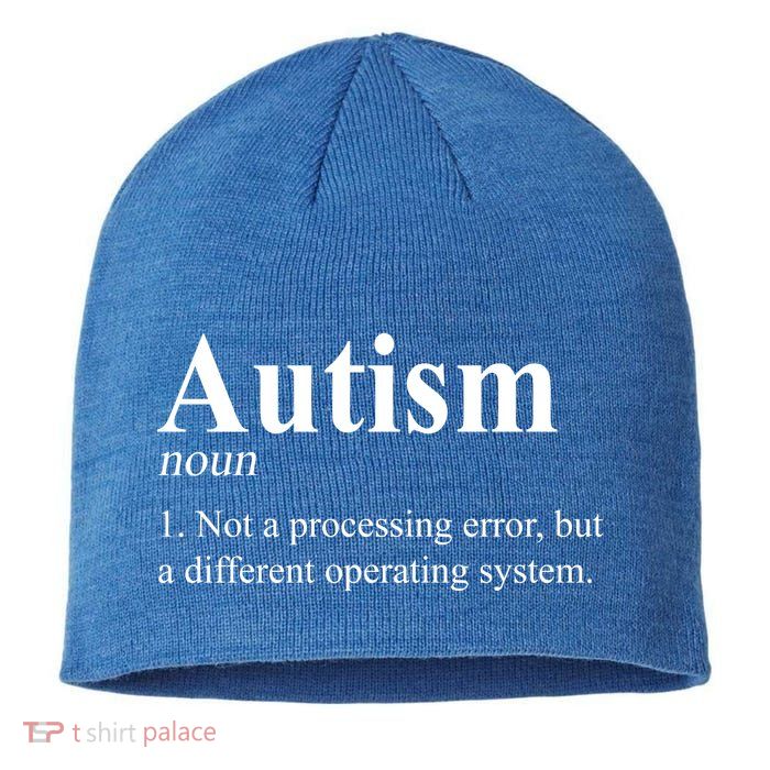 Autism Awareness Not A Processing Error Definition Sustainable Beanie