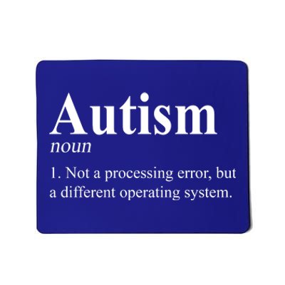 Autism Awareness Not A Processing Error Definition Mousepad