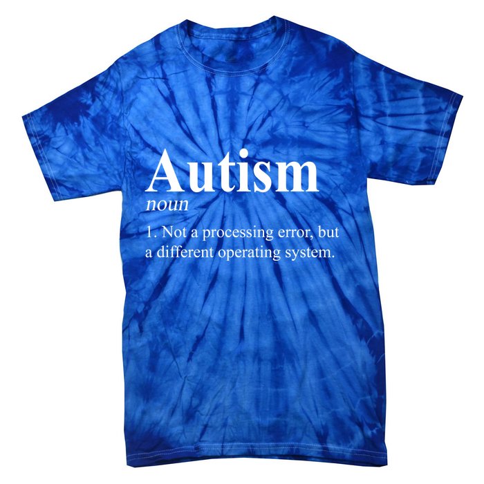 Autism Awareness Not A Processing Error Definition Tie-Dye T-Shirt