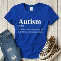 Autism Awareness Not A Processing Error Definition Womens T-Shirt