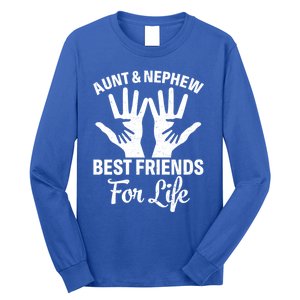 Aunt And Nephew Funny Friends For Life Mothers Day Cute Gift Long Sleeve Shirt