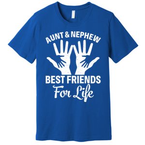 Aunt And Nephew Funny Friends For Life Mothers Day Cute Gift Premium T-Shirt