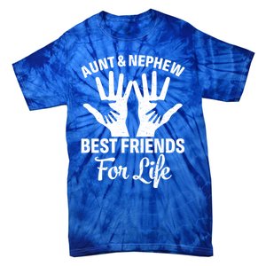 Aunt And Nephew Funny Friends For Life Mothers Day Cute Gift Tie-Dye T-Shirt