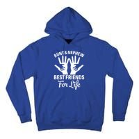 Aunt And Nephew Funny Friends For Life Mothers Day Cute Gift Tall Hoodie