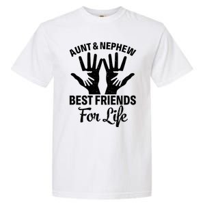 Aunt And Nephew Funny Friends For Life Mothers Day Cute Gift Garment-Dyed Heavyweight T-Shirt