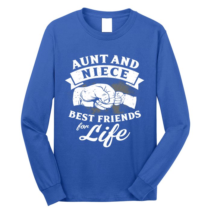 Aunt And Niece Best Friends For Life Gift Long Sleeve Shirt