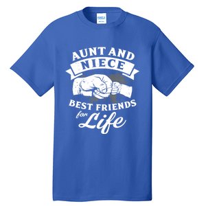 Aunt And Niece Best Friends For Life Gift Tall T-Shirt