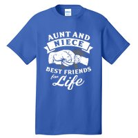 Aunt And Niece Best Friends For Life Gift Tall T-Shirt