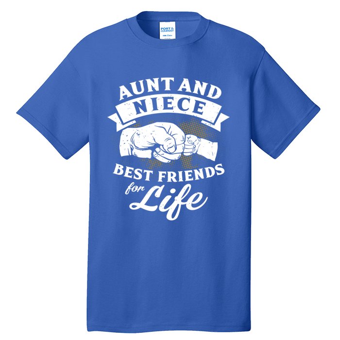 Aunt And Niece Best Friends For Life Gift Tall T-Shirt