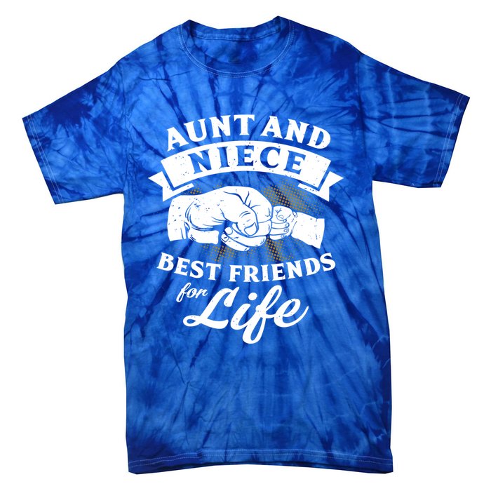 Aunt And Niece Best Friends For Life Gift Tie-Dye T-Shirt