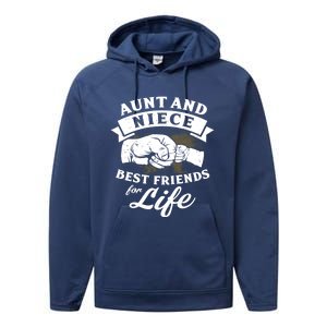 Aunt And Niece Best Friends For Life Gift Performance Fleece Hoodie