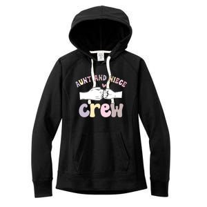 Aunt And Niece Crew From Aunt To Niece Cute Gift Women's Fleece Hoodie