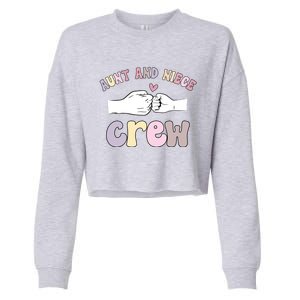 Aunt And Niece Crew From Aunt To Niece Cute Gift Cropped Pullover Crew