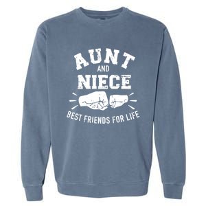 Aunt And Niece Friends For Life Funny Gift Garment-Dyed Sweatshirt