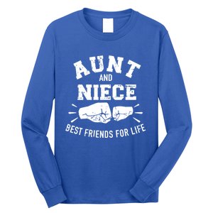 Aunt And Niece Friends For Life Funny Gift Long Sleeve Shirt