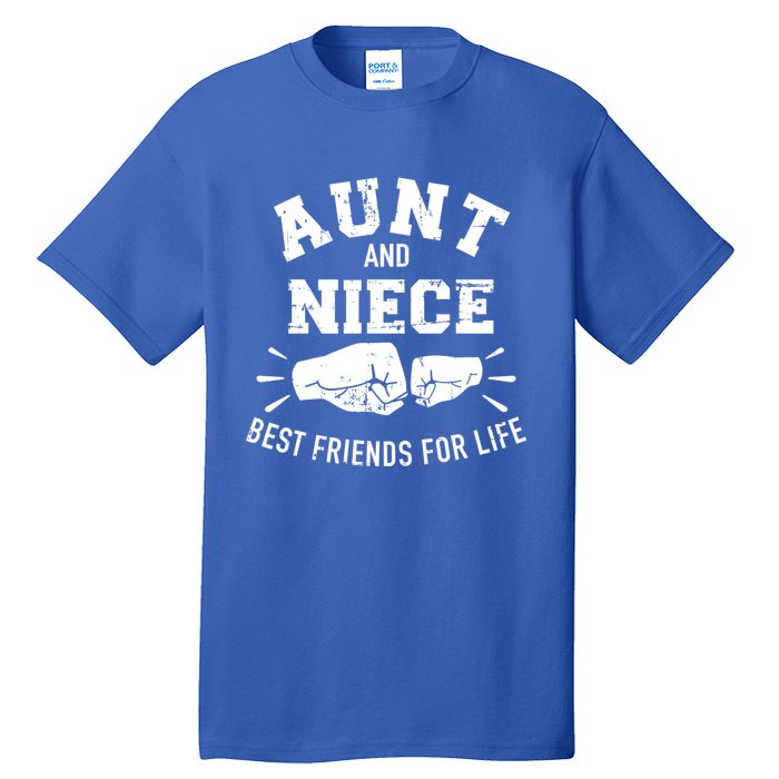 Aunt And Niece Friends For Life Funny Gift Tall T-Shirt