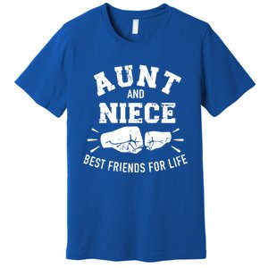 Aunt And Niece Friends For Life Funny Gift Premium T-Shirt