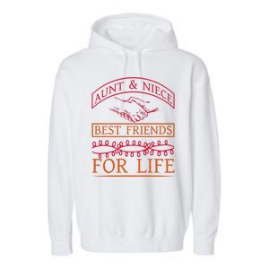 Aunt And Niece Best Friends For Life Garment-Dyed Fleece Hoodie