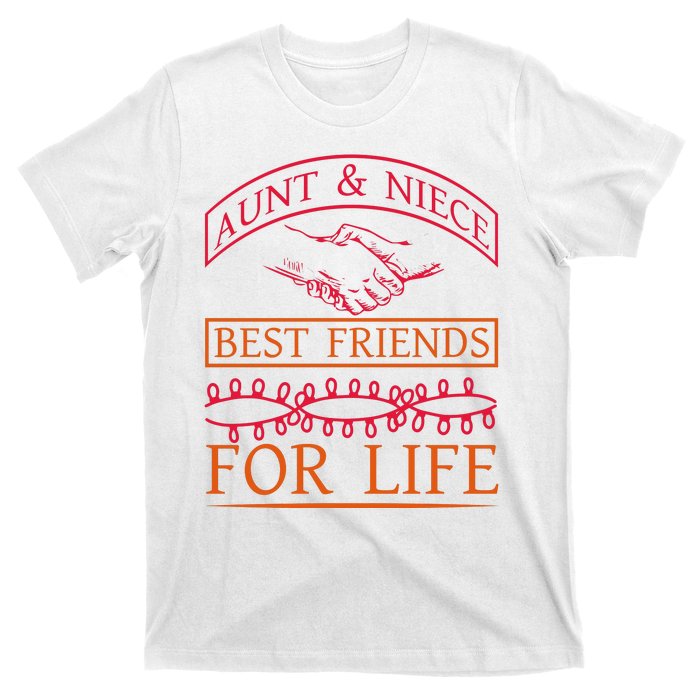 Aunt And Niece Best Friends For Life T-Shirt