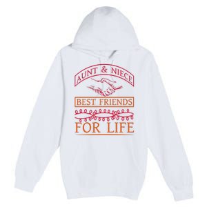 Aunt And Niece Best Friends For Life Premium Pullover Hoodie