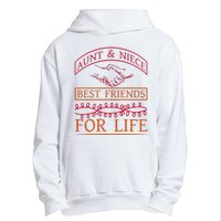 Aunt And Niece Best Friends For Life Urban Pullover Hoodie