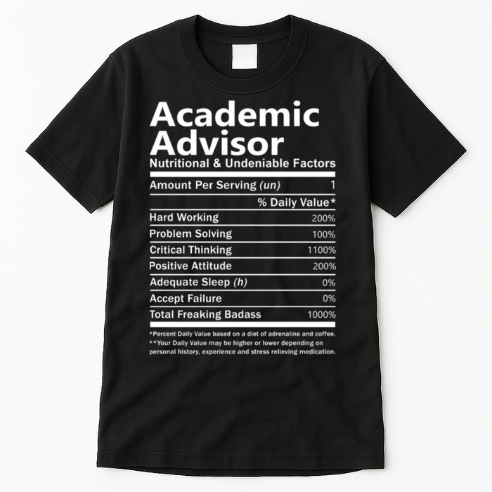 Academic Advisor Nutritional And Undeniable Tall T-Shirt