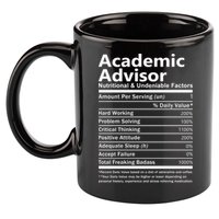 Academic Advisor Nutritional And Undeniable 11oz C Handle Ceramic Mug