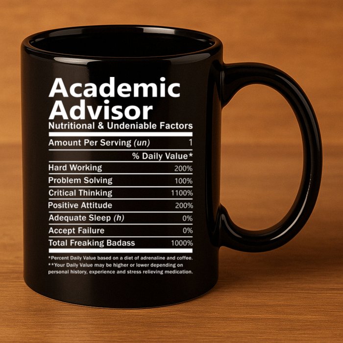 Academic Advisor Nutritional And Undeniable 11oz C Handle Ceramic Mug