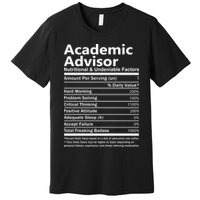 Academic Advisor Nutritional And Undeniable Premium T-Shirt