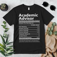 Academic Advisor Nutritional And Undeniable Premium T-Shirt