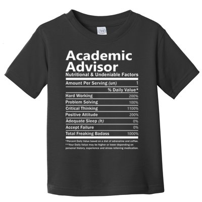 Academic Advisor Nutritional And Undeniable Toddler T-Shirt
