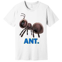 Ant Premium T-Shirt